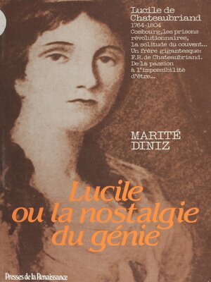 cover image of Lucile ou la Nostalgie du génie